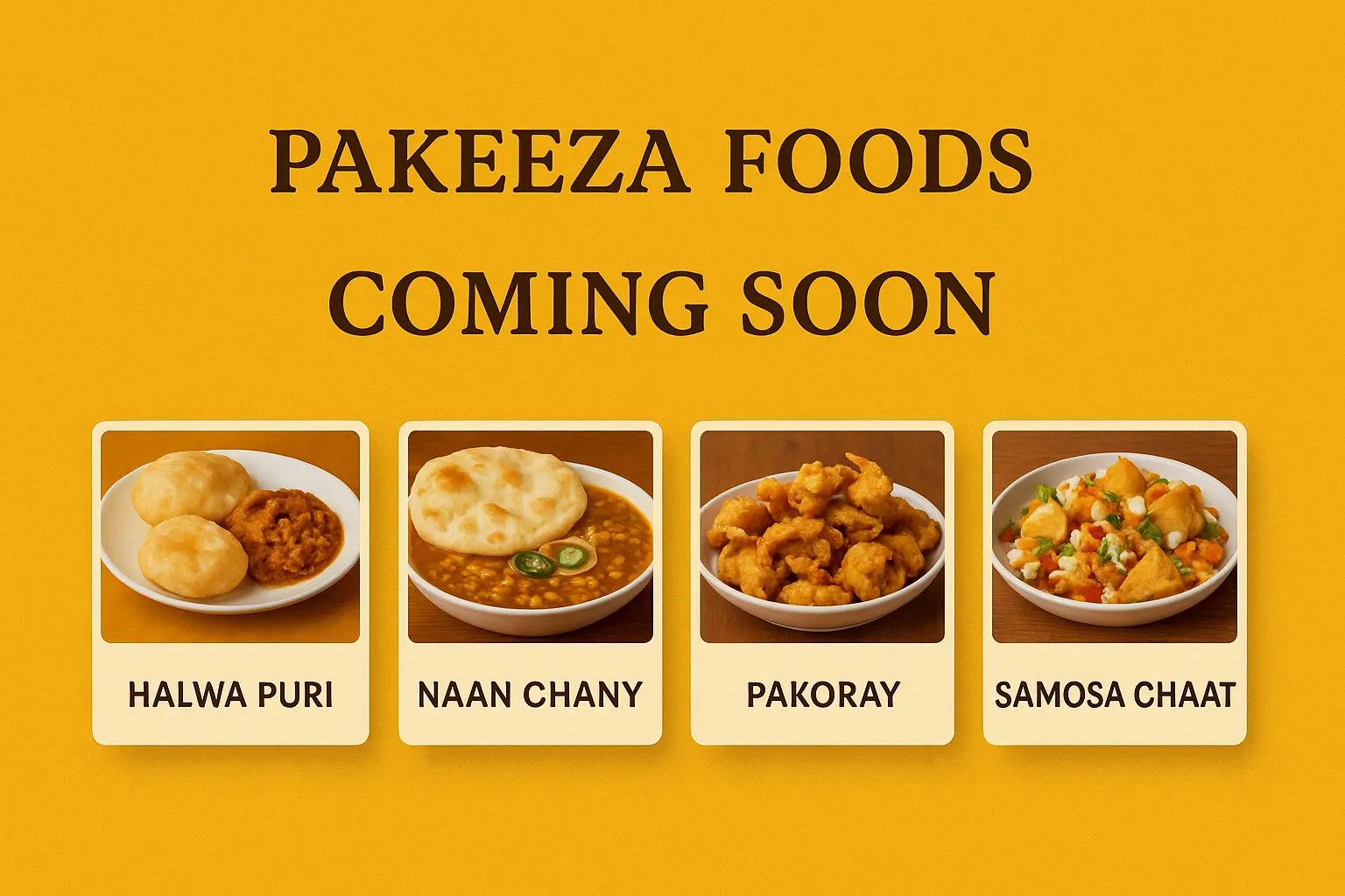 Pakeeza Foods Coming Soon